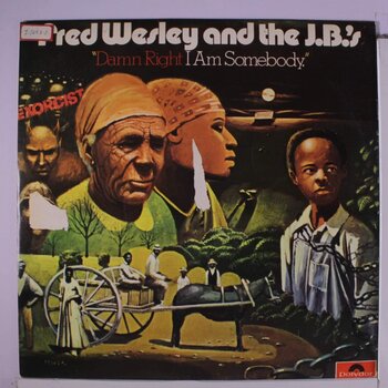 Fred Wesley & The JB's – Damn Right I Am Somebody LP (2025 Reissue, Strongly Felt)