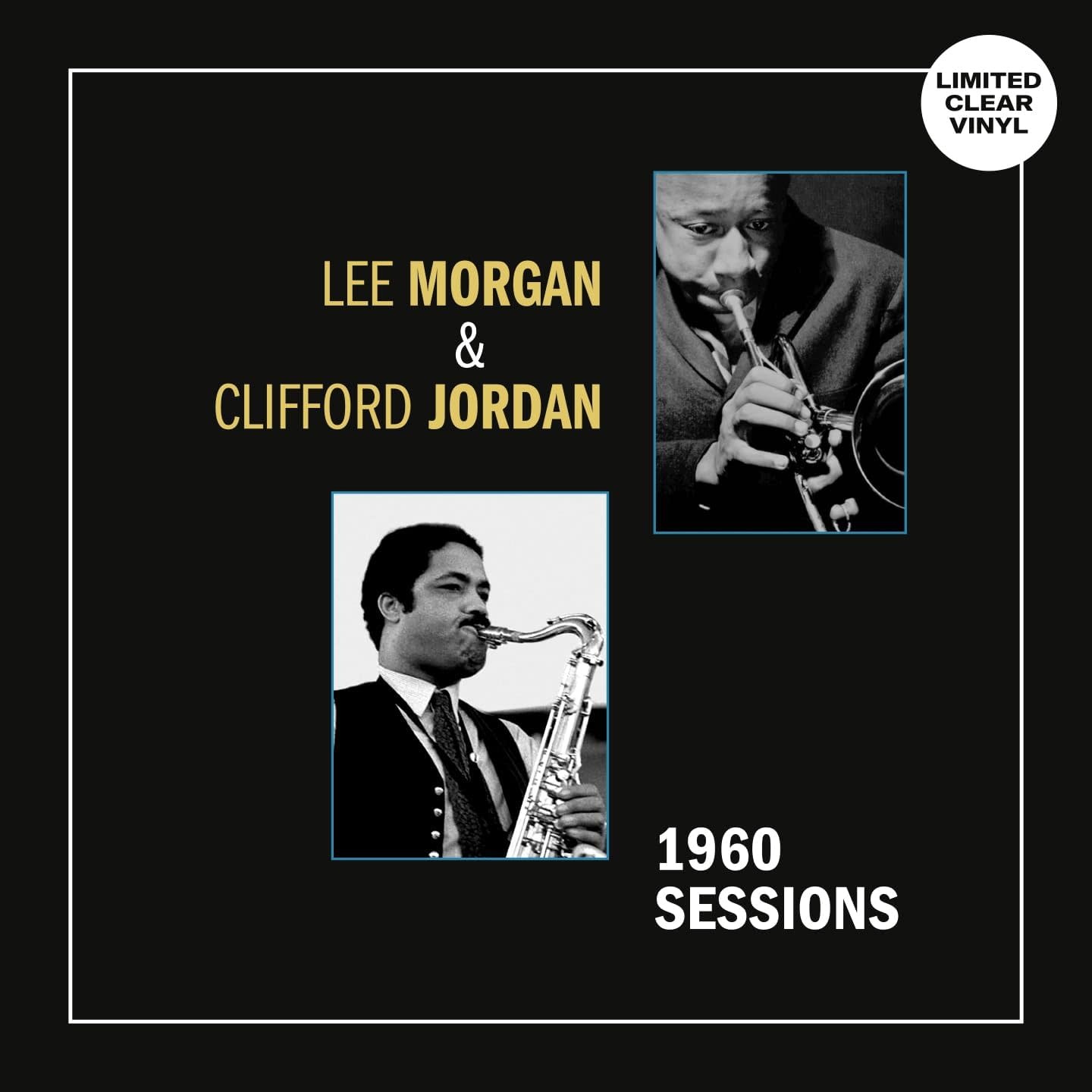Lee Morgan & Clifford Jordan – 1960 Sessions LP (2025, Clear Vinyl, Sowing Records)