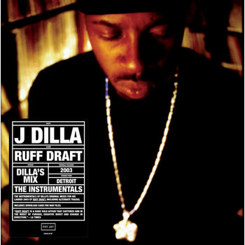J Dilla - Ruff Draft: Dilla's Mix The Instrumentals LP (2018)