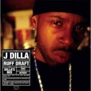J Dilla - Ruff Draft: Dilla's Mix LP (2023 Reissue)