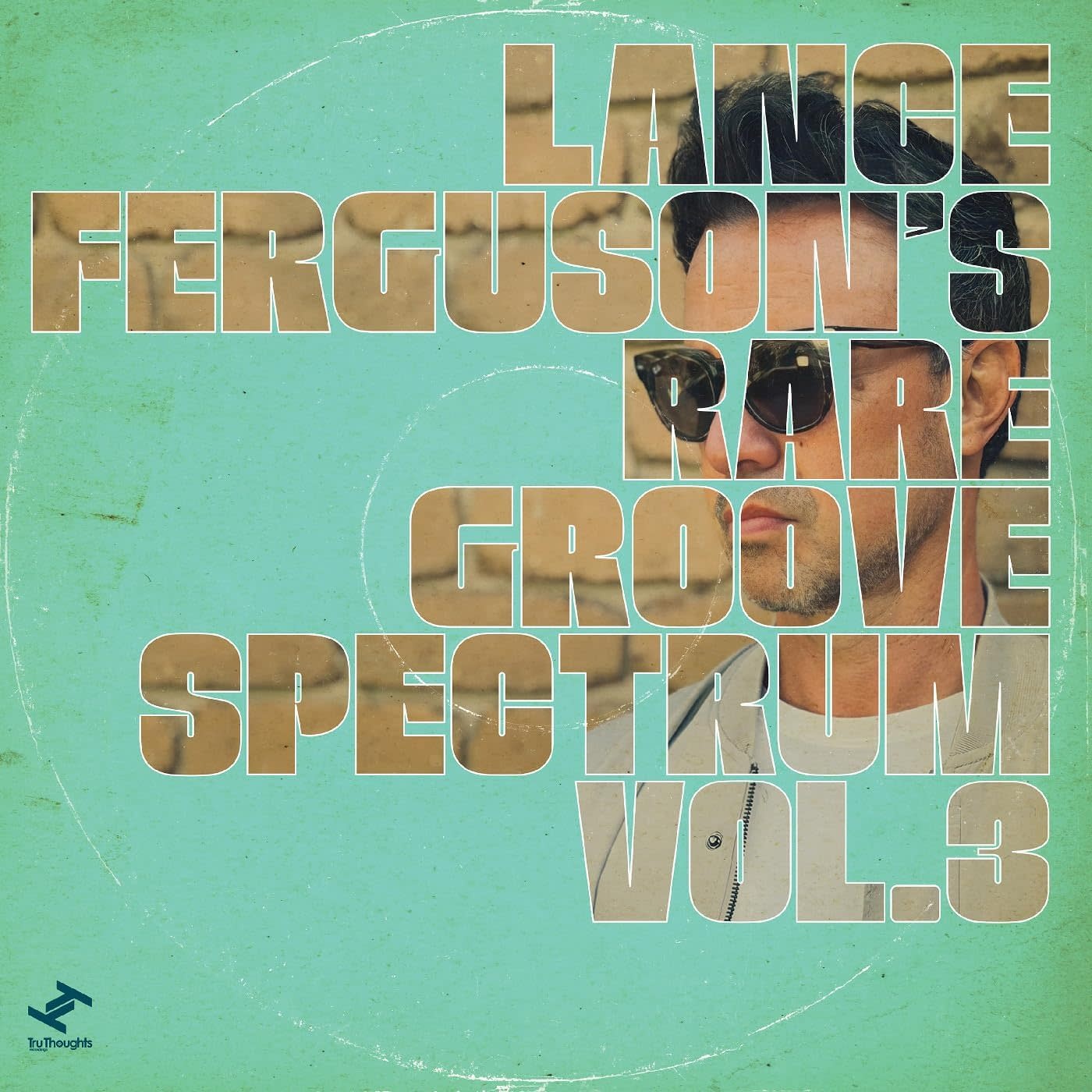 Lance Ferguson - Rare Groove Spectrum Vol 3 LP (2025, Tru Thoughts)