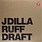 J Dilla – Ruff Draft 2LP (2011 Reissue, Stones Throw Records)