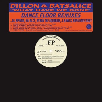 Dillon & Batsauce - What Have We Done (Dance Floor Remixes) LP (2025, Full Plate)