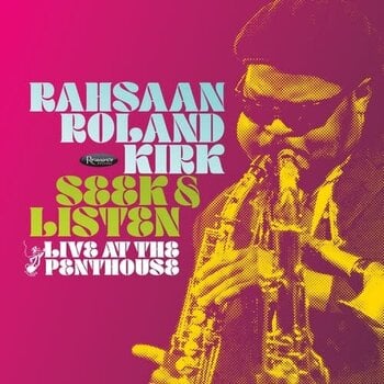 Rahsaan Kirk Roland - Seek & Listen: Live At The Penthouse 2LP [RSDBF2025]