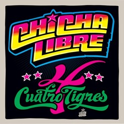 Chicha Libre – Cuatro Tigres 12" (2025 Reissue, Barbès Records)