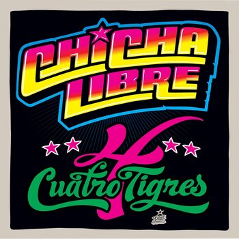 Chicha Libre – Cuatro Tigres 12" (2025 Reissue, Barbès Records)