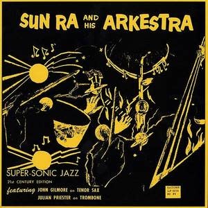 Sun Ra and His Arkestra: Supersonic Jazz 2LP (2025 Reissue, 21st Century Expanded Edition, Cosmic Myth Records)