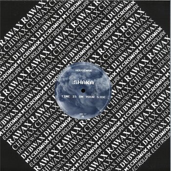 Shaka - Time Is On Your Side 12" (2025, Housewax)