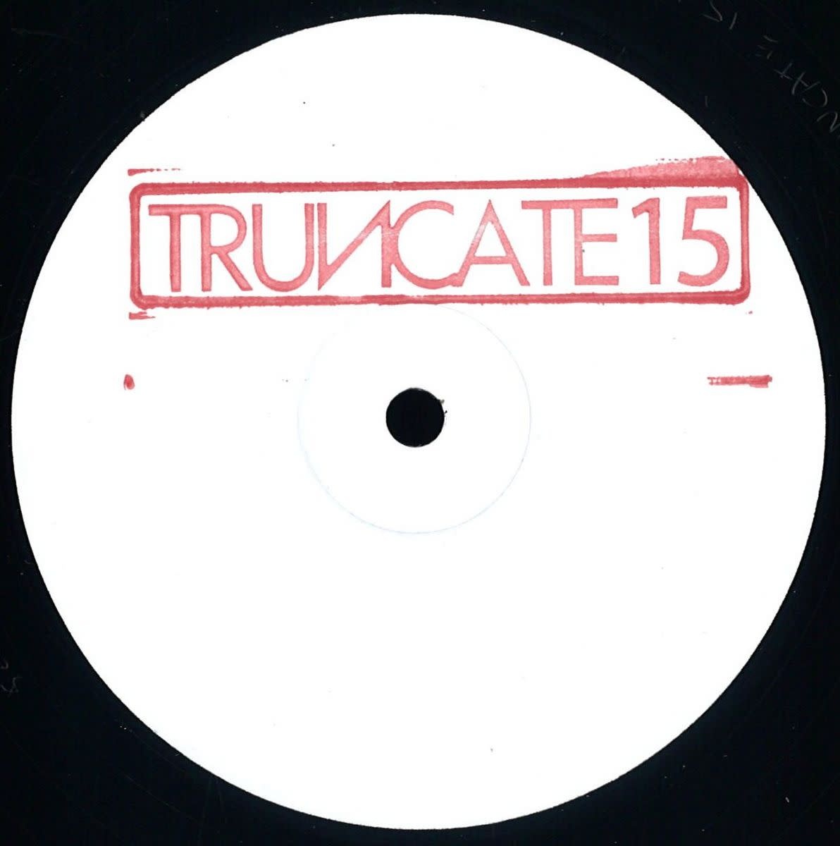 Truncate - Unreleased Mixes 12" (2017, Truncate)