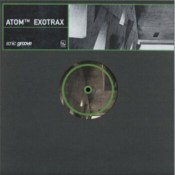 Atom™ - Exotrax 12" (2025, Sonic Groove)