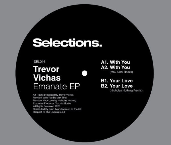 Trevor Vichas – Emanate EP 12" (2025	Selections.), Toronto Label