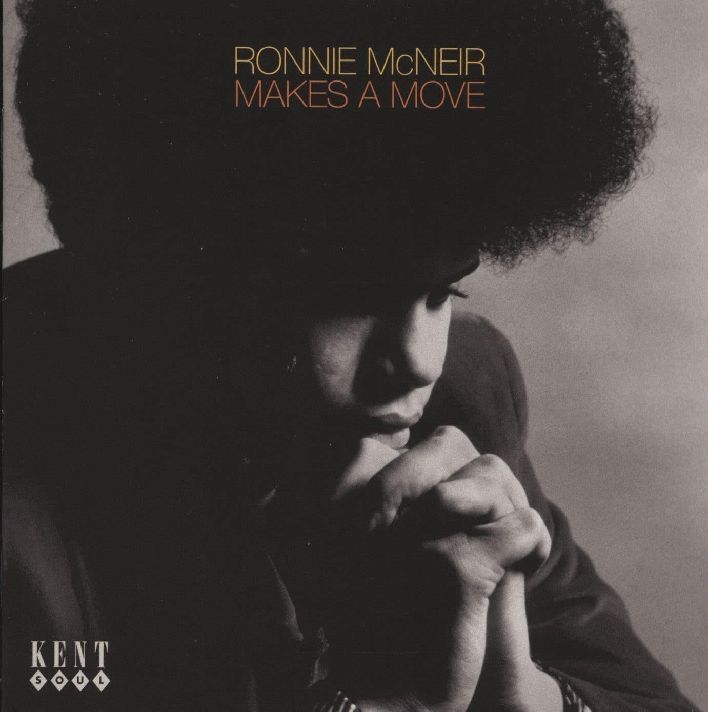 Ronnie McNeir – Makes A Move CD (2025, Kent Soul)
