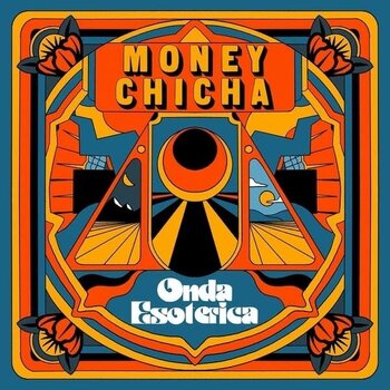 Money Chicha – Onda Esoterica LP (2025, Vampi Soul)