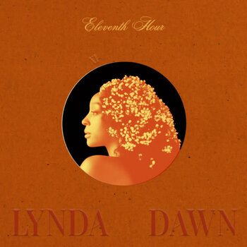 Lynda Dawn – 11th Hour LP (2025 Reissue, Orange Vinyl, First Dawn Records)
