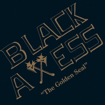 Black Axess – The Golden Seal LP (2025, Gold Vinyl, Athens Of The North)