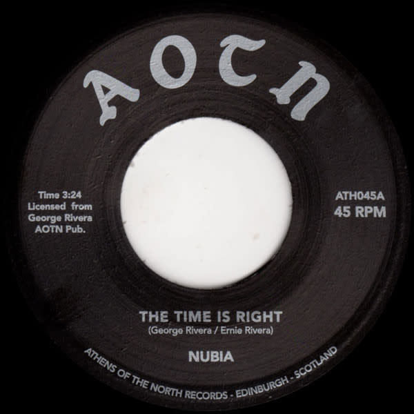 Nubia - The Time Is Right / Feeling Funky 7" (2017 Athens Of The North)