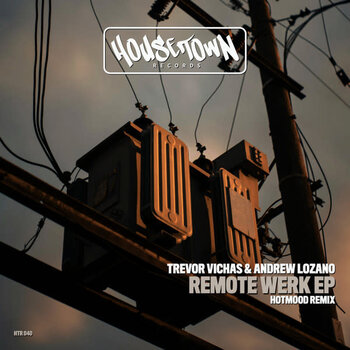 Trevor Vichas & Andrew Lozano – Remote Werk EP 12" (2025, Housetown Records)