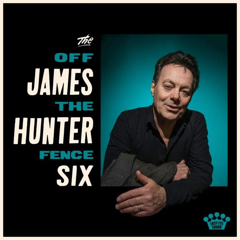 The James Hunter Six – Off The Fence LP (2026, Teal Translucent Vinyl, Easy Eye Sound)
