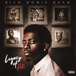 Rich Homie Quan – Legacy of Hits LP (2026, Think It's A Game Entertainment)