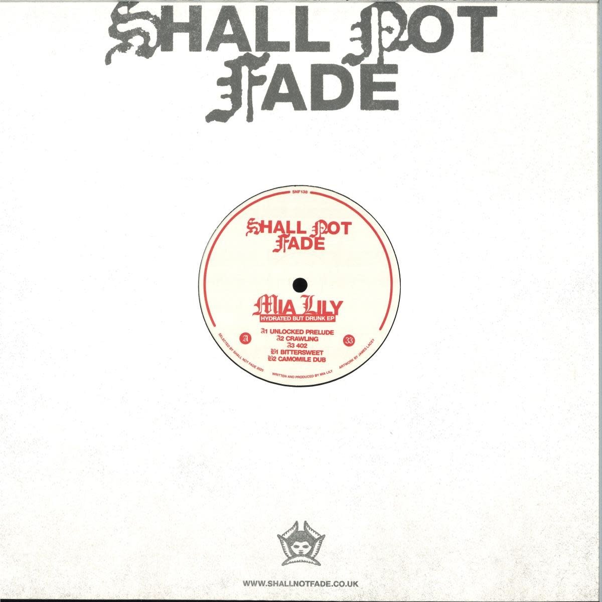 Mia Lily – Hydrated But Drunk EP 12" (2025, Shall Not Fade)