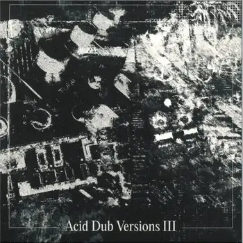 Om Unit – Acid Dub Versions III 3x12" (2025, Om Unit)