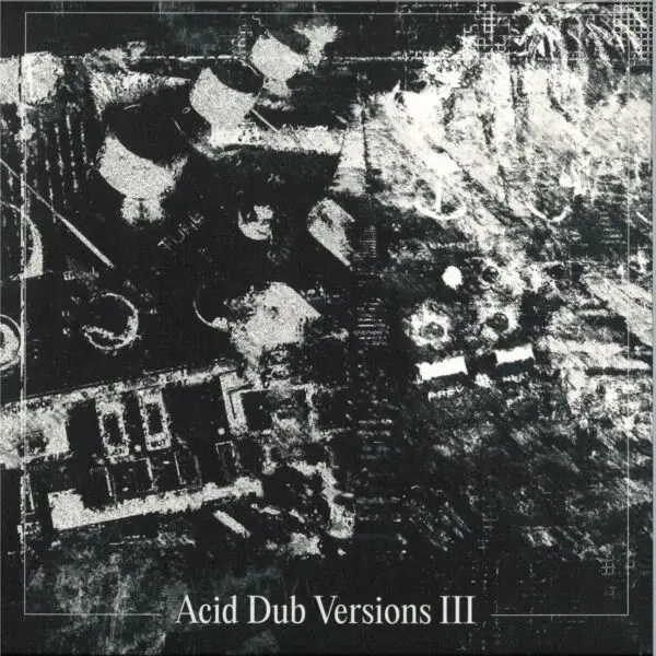 Om Unit – Acid Dub Versions III 3x12" (2025, Om Unit)