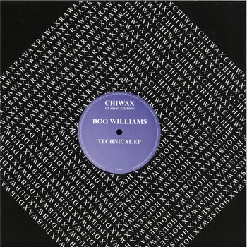Boo Williams - Technical EP 12" (2025 Reissue, Chiwax Classic Edition)