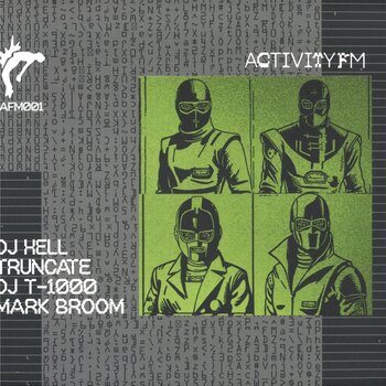 DJ Hell, Truncate, DJ T-1000, Mark Broom - AFM001	12" (2025, Activity FM)