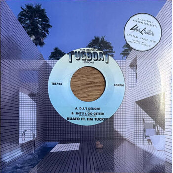 Kuato ft. Tim Tucker – D.J.'s Delight / She's A Go Getter 7" (2026, Star Creature)