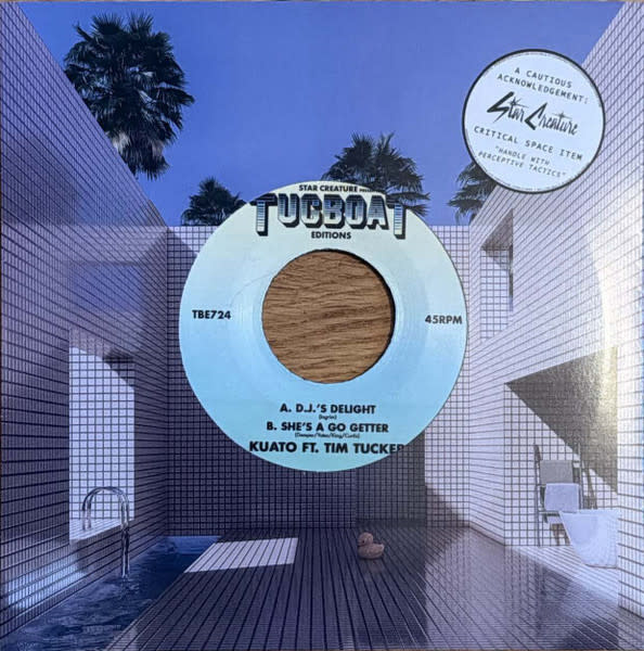 Kuato ft. Tim Tucker – D.J.'s Delight / She's A Go Getter 7" (2026, Star Creature)