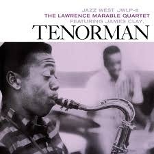 The Lawrence Marable Quartet Featuring James Clay – Tenorman LP (2026 Reissue, Mono, Blue Note Tone Poet Series)