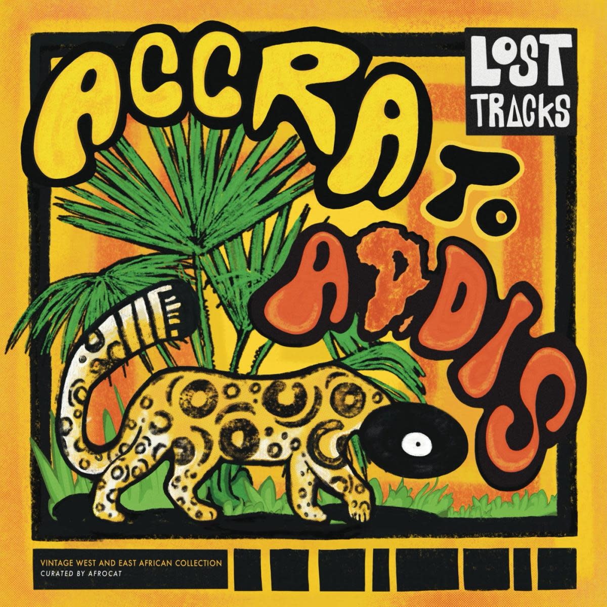 Various – Lost Tracks: Accra to Addis - Vintage West And East African Collection Curated by Afrocat LP (2026, Compilation, Lost Tracks Records)