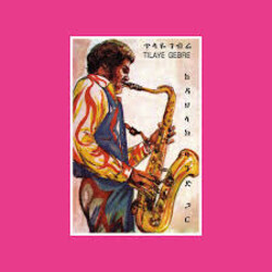 Tilaye Gebre – Tilaye's Saxophone With The Dahlak Band 2LP (2026, Muzikawi)