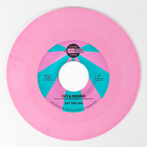 Say She She – Cut & Rewind 7" (2026, Pink Vinyl, Karma Chief Records)
