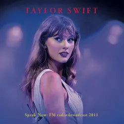 Taylor Swift - Speak Now: FM Radio Broadcast 2011 LP (2026, MXT)
