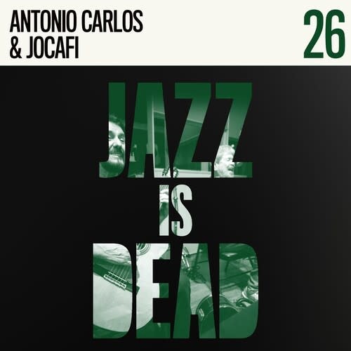 Antonio Carlos & Jocafi & Adrian Younge - Jazz Is Dead 26 2LP (2026, Green Vinyl, Jazz Is Dead)