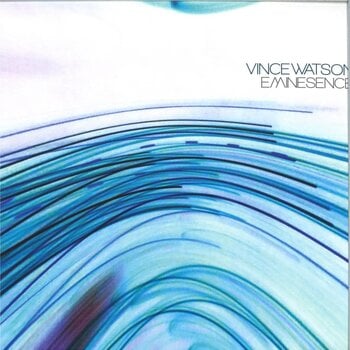 Vince Watson – Eminesence 12" (2026, Everysoul)