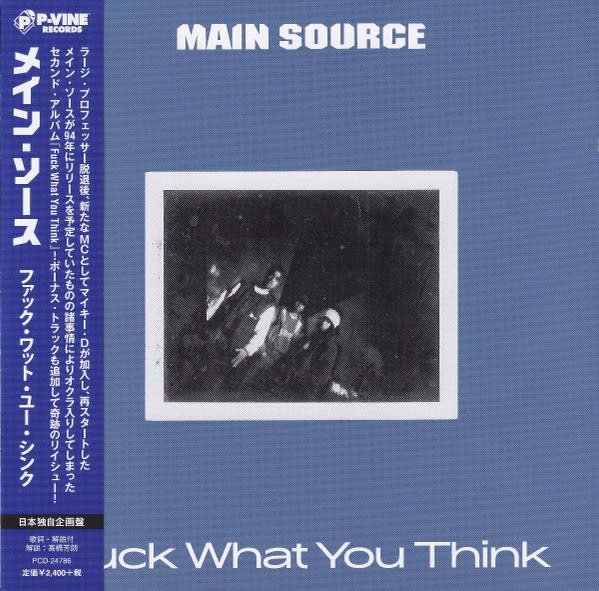 Main Source – Fuck What You Think CD (2019 Reissue, P-Vine Records)