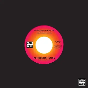 Patterson Twins – Gonna Find A True Love / How Long Must The Show Go On? 7" (2026, Acid Jazz)