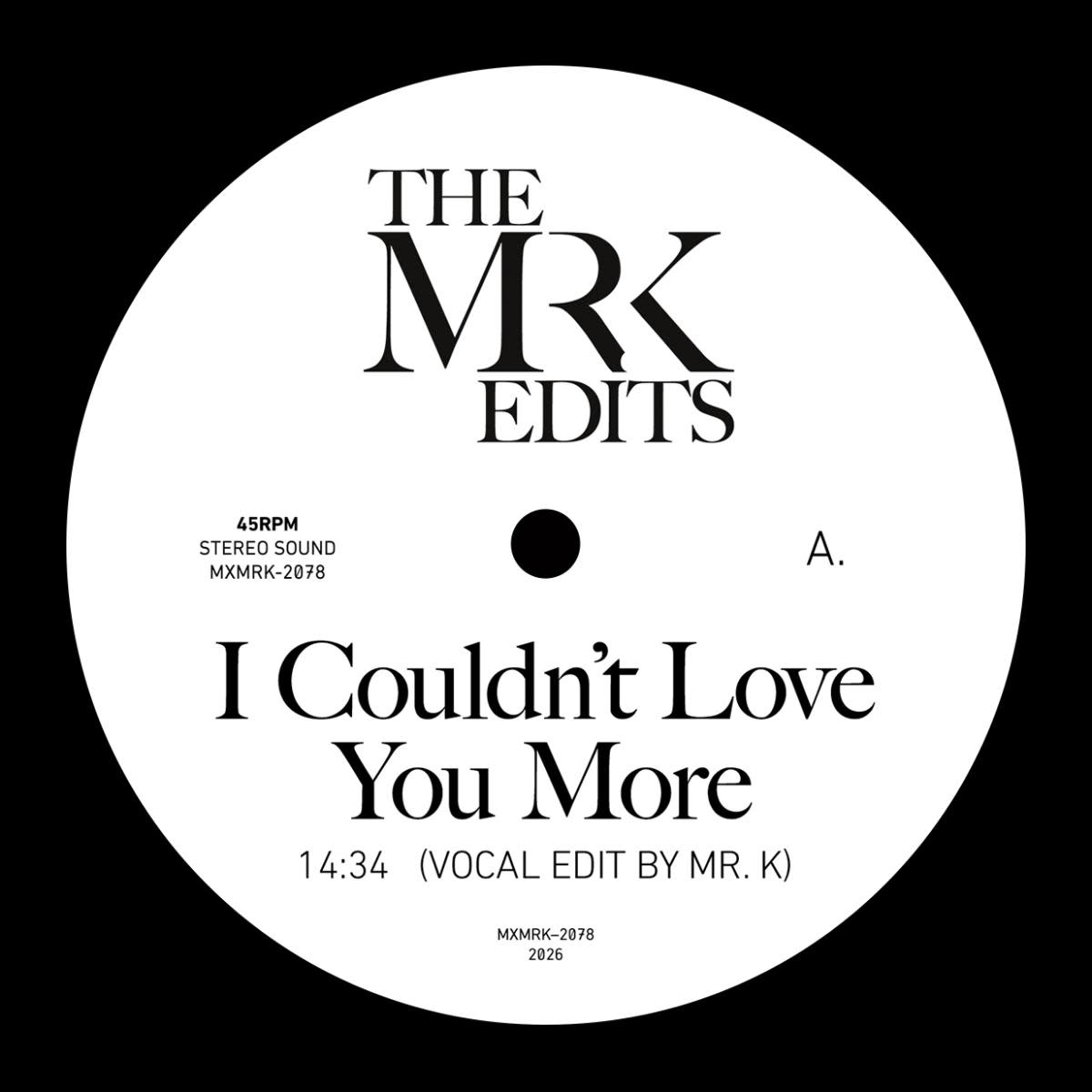 Sade / Mr. K – I Couldn't Love You More 12" (2026, Most Excellent Unlimited)