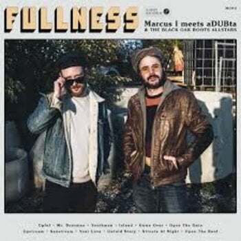 Marcus I, aDUBta, The Black Oak Roots Allstars – Fullness LP (2026, F Spot Records)