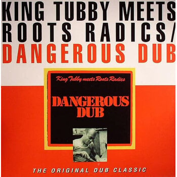 King Tubby Meets Roots Radics – Dangerous Dub (The Original Dub Classic) LP (Reissue, Greensleeves Records)