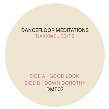 Inxxxwel – Dancefloor Meditations Vol 2 7" (2026, Dancefloor Meditiations)