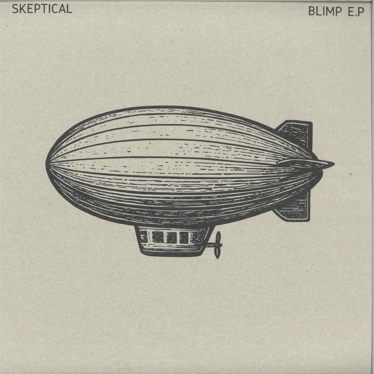 Skeptical – Blimp E.P 12" (2026, Rubi Records)