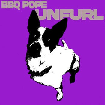 BBQ Pope - UNFURL LP (BBQ Pope, 2025)