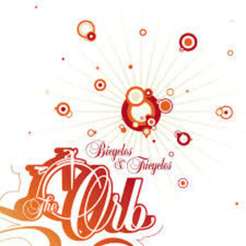 The Orb – Bicycles & Tricycles 2LP [RSD2026]