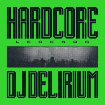 DJ Delirium – Hardcore Legends LP (2026, Compilation, Green Translucent Vinyl, Music On Vinyl - Hardcore Legends Series)