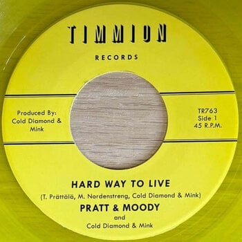 Pratt & Moody and Cold Diamond & Mink – Hard Way To Live 7" (2026, Yellow Translucent Vinyl, Timmion Records)