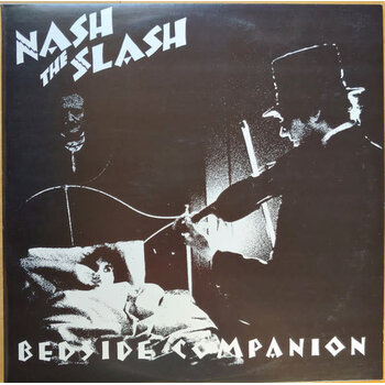 (VINTAGE) Nash The Slash - Bedside Companion 12" [VG] (1978,Canada)