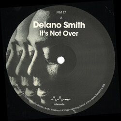 Delano Smith - It's Not Over 12" (2026, Mixmode Recordings)